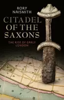 KNYGA Rory Naismith Citadel of the Saxons