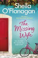 KNYGA Sheila Oflanagan Missing Wife: The uplifting and compelling smash-hit bestseller!