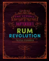 KNYGA Tristan Stephenson Curious Bartender's Rum Revolution