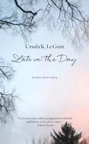 KNYGA Ursula K. Le Guin Late in the Day