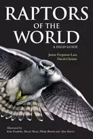 KNYGA James Ferguson Lees Raptors of the World: A Field Guide