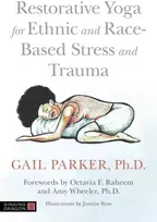 KNYGA Parker Restorative Yoga for Ethnic and Race-Based Stress and Trauma