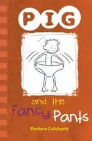 KNYGA Barbara Catchpole PIG and the Fancy Pants