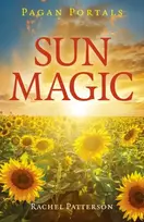 KNYGA Rachel Patterson Pagan Portals - Sun Magic