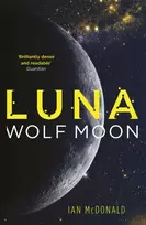 KNYGA Ian Mcdonald Luna: Wolf Moon