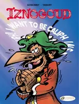 KNYGA Rene Goscinny Iznogoud 13 - I Want to be Caliph Instead of the Caliph