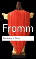 KNYGA Erich Fromm Dogma of Christ