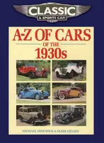 KNYGA Mark Gillies Michael Sedgwick Classic and Sports Car Magazine A-Z of Cars of the 1930s