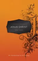 KNYGA Mark Jones A Christian's Pocket Guide to Jesus Christ