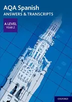 KNYGA Oxford University Staff AQA Spanish A Level Year 2 Answers & Transcripts