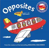 KNYGA Tony Mitton Amazing Machines First Concepts: Opposites