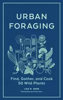 KNYGA Lisa M Rose Urban Foraging