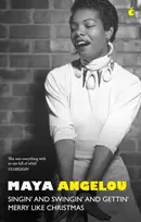 KNYGA Maya Angelou Singin' & Swingin' and Gettin' Merry Like Christmas