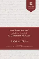 KNYGA Bookshop John Henry Newman's an Essay in Aid of a Grammar of Assent