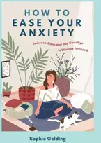 KNYGA Sophie Golding How to Ease Your Anxiety