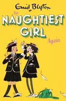 KNYGA Enid Blyton Naughtiest Girl: Naughtiest Girl Again