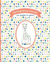 KNYGA My Pregnancy Journal with Sophie la girafe®, Second Edition