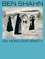 KNYGA Laura Katzman Ben Shahn, On Nonconformity