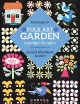 KNYGA Erica Kaprow Folk Art Garden Applique Sampler