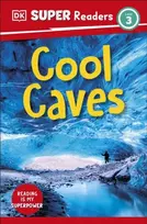 KNYGA Dk Publishing DK Super Readers Level 3 Cool Caves