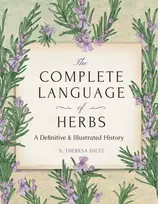 KNYGA S Theresa Dietz Complete Language of Herbs