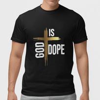 God Is Dope Christian T Shirt Faith Cross Jesus Graphic Tee Unisex Gift XS