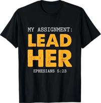 My Assignunisext Lead Her And Help Him Christian Couple Tshirt S