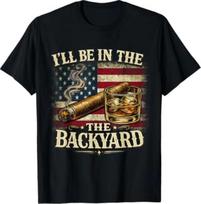Ill Be In The Backyard Cigar And Bourbon Vintage Usa Flag TShirt S