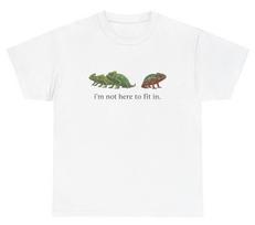 Not Here To Fit In Chameleon T Shirt Funny Cute Silly Animal Lover Introvert Tee S