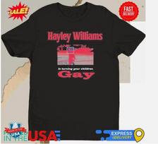 Hayley Williams Is Turning Your Children Gay Shirt Unisex T-Shirt S