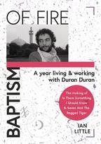Baptism of fire: A year living and working with Duran Duran 2022