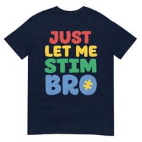 Just Let Me Stim Kids Shirt Autism Awareness Tshirt S