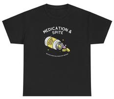 Medication And Spite T Shirt Funny Meds Pills Gen Z Meme Cursed Tiktok Joke Tee S