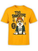 Too Pawsitive Corgi Tshirt Unisex S