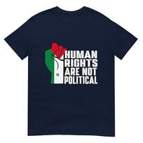 Huunisex Rights Are Not Political Support Palestine And Gaza Tshirt S