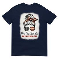 Vintage Messy Bun We The People Are Pissed Off Tshirt S