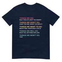 Retro Vintage Things We Did Didnt Want Will Wont Do Tee TShirt S
