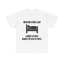 Newtons First Law Shirt Funny Science Jokes Comedy Gift Unisex Heavy Cotton Tee 3XL