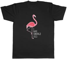 Funny Flamingo Mens T-Shirt I Have Flamingo Legs Tee Gift S