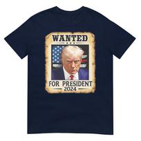 Donald Trump Mug Shot Wanted For Us President 2024 Tshirt S