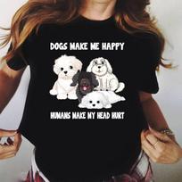 Dogs Make Me Happy Humans Make My Head Hurt Funny Dog Lover - Gift for Dog Lovers - Funny Dog - Dog Lovers - Mother's Day S