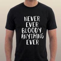 Mr Jolly Lives Next Door T-shirt Never Ever Bloody Anything Ever Comic Strip ALT XXXXL