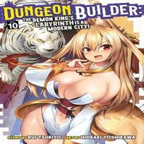 Dungeon Builder The Demon Kings Labyrinth is a Modern City Manga Vol. 10 by Rui Tsukiyo... 9798891605206