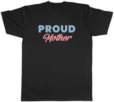 Proud Mother T-Shirt Birthday Mother's Day Mum Mummy Unisex Tee Gift L