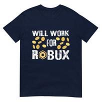 I Will Work For Robux Saying For The Blockchain And Token TShirt S