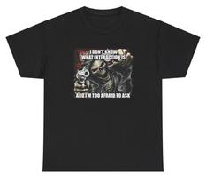 I Dont Know What Interaction Is And Im Afraid To Ask T Shirt Skeleton Tee S