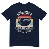 Vintage Retro Noah Was A Conspiracy Theorist Then It Rained TShirt S