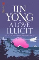 A Love Illicit: Return of the Condor Heroes Volume 2