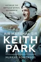 KNYGA Murray Rowlands Air Marshal Sir Keith Park