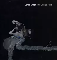 KNYGA Lynch David David Lynch: The Unified Field